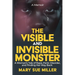 The Invisible and Visible Monster: A Woman's Tale of Rape, Panic Disorder, and Finding Her Way Back