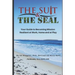 The Suit & The SEAL: Your Guide to Becoming Mission Resilient at work, home and at play