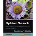 Sphinx Search Beginner's Guide