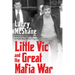 Little Vic and the Great Mafia War