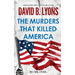 The Murders That Killed America