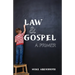 Law/Gospel: A Primer