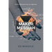 Maker Messiah: A Science Fiction Thriller