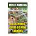 Mini Farming: A Beginners Guide To Mini Farming