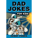 Dad Jokes For Kids: Terribly Good Dad Jokes the Whole Family Will Love