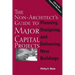 The Non-Architect's Guide to Major Capital Projects