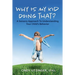 Why is My Kid Doing That?: A Sensory Approach to Understanding Your Child's Behavior