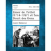Emer de Vattel (1714-1767) et Son Droit des Gens