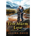 Five Alarm Love