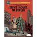 Eight Hours in Berlin