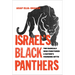 Israel's Black Panthers: The Radicals Who Punctured a Nation's Founding Myth