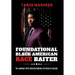 Foundational Black American Race Baiter: My Journey Into Understanding Systematic Racism