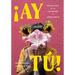 ¡Ay Tú!