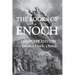 The Books of Enoch: Including (1) The Ethiopian Book of Enoch, (2) The Slavonic Secrets and (3) The Hebrew Book of Enoch