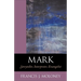 Mark: Storyteller, Interpreter, Evangelist