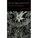 On an Ungrounded Earth: Towards a New Geophilosophy