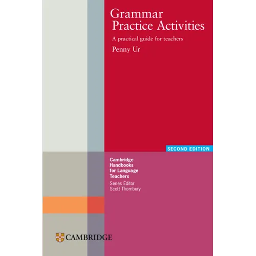Grammar Practice Activities: A Practical Guide for Teachers