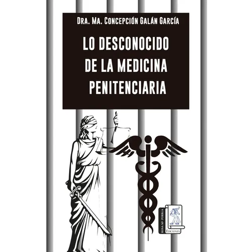 Lo desconocido de la medicina penitenciaria