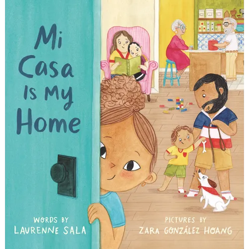 Mi Casa Is My Home