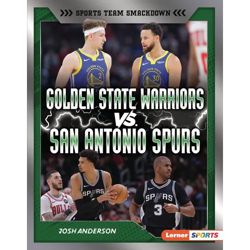 Golden State Warriors vs. San Antonio Spurs: Rival Rumble