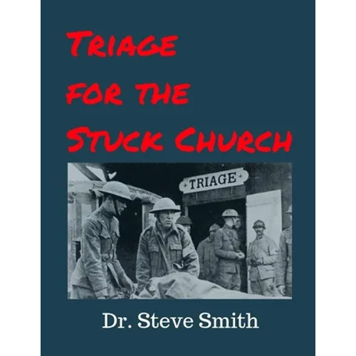 Triage for the Stuck Church