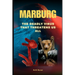 Marburg: The Deadly Virus That Threatens Us All