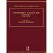 Geoffrey Chaucer: The Critical Heritage Volume 1 1385-1837