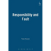 Responsibility and Fault