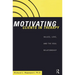 Motivating Clients in Therapy: Values, Love and the Real Relationship