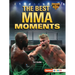 The Best Mma Moments