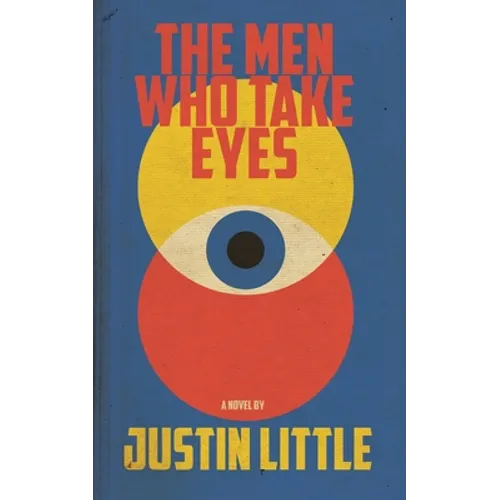 The Men Who Take Eyes