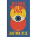 The Men Who Take Eyes