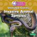 Uninvited Guests: Invasive Animal Species