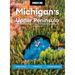 Moon Michigan's Upper Peninsula: Scenic Drives, Waterfalls, Lakeside Getaways
