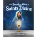 From Bread and Wine to Saints Divine