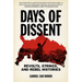 Days of Dissent: Revolts, Strikes, and Rebel Histories