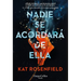Nadie se acordará de ella
