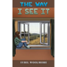 The Way I See It
