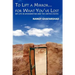 To Lift a Mirror... for What You've Lost