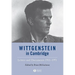 Wittgenstein in Cambridge: Letters and Documents 1911 - 1951