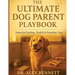 The Ultimate Dog Parent Playbook