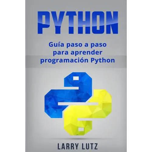Python: Guía paso a paso para aprender programación Python