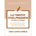 1 & 2 Timothy, Titus & Philemon: Letters to Leaders--A 10-Week Bible Study on Sound Doctrine and Godly Behavior