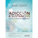 Adicción a sustancias: Trastornos y tratamientos farmacológicos