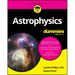 Astrophysics for Dummies