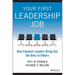 Your First Leadership Job: How Catalyst Leaders Bring Out the Best in Others