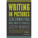 Writing in Pictures: Screenwriting Made (Mostly) Painless