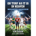 On Turf as It Is in Heaven: A 40-Day Devotional for Athletes