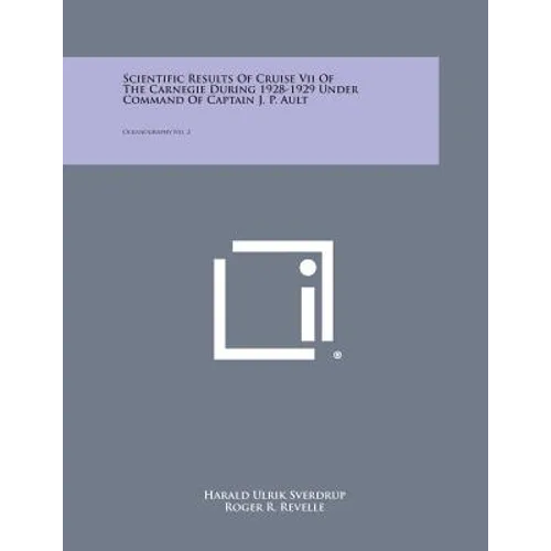 Scientific Results of Cruise VII of the Carnegie During 1928-1929 Under Command of Captain J. P. Ault: Oceanography No. 2