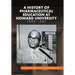 A History of Pharmaceutical Education at Howard University 1868-1981